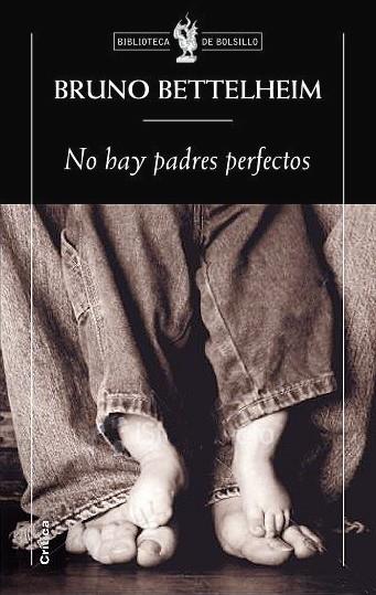 NO HAY PADRES PERFECTOS | 9788498920758 | BETTELHEIM