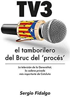 TV3 EL TAMBORILERO DEL BRUC DEL PROCES | 9788494818769 | FIDALGO, SERGIO
