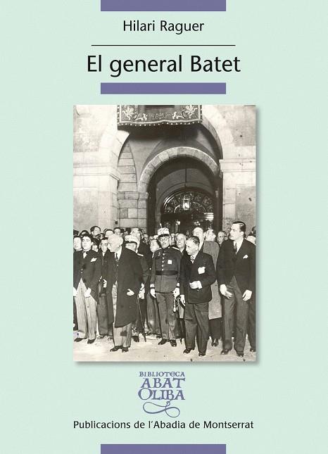EL GENERAL BATET | 9788498834727 | RAGUER I SUÑER, HILARI
