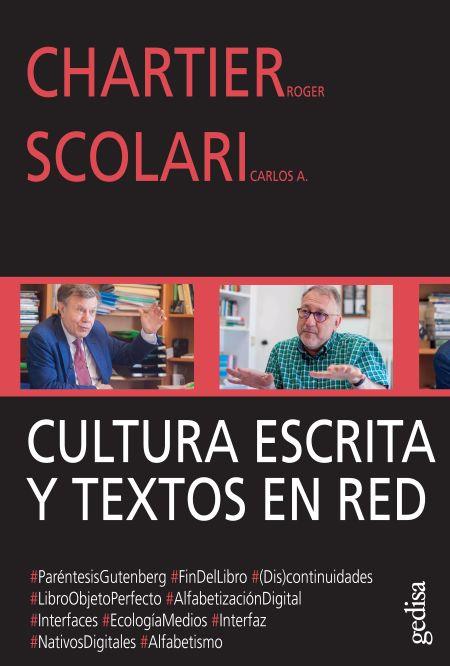 CULTURA ESCRITA Y TEXTOS EN RED | 9788417690847 | CHARTIER, ROGER/SCOLARI, CARLOS ALBERTO