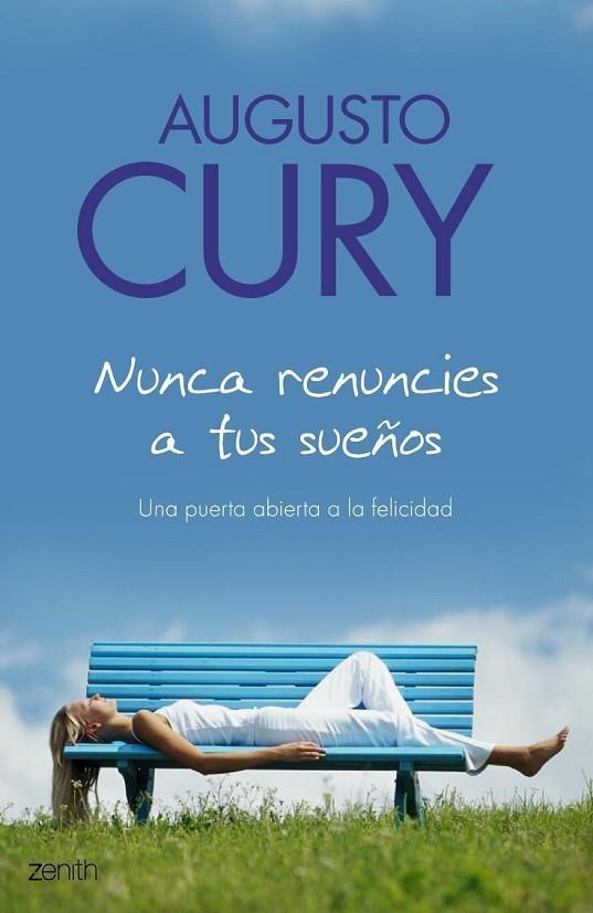 NUNCA RENUNCIES A TUS SUEÑOS | 9788408063506 | CURY