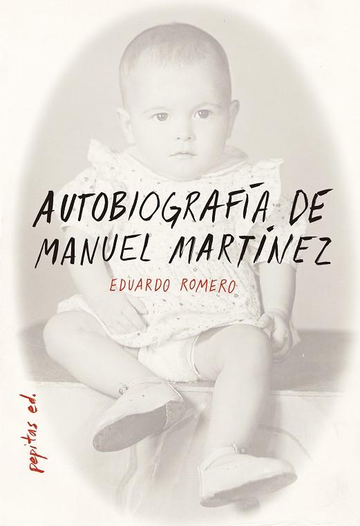 AUTOBIOGRAFÍA DE MANUEL MARTÍNEZ | 9788417386283 | ROMERO GARCÍA, EDUARDO