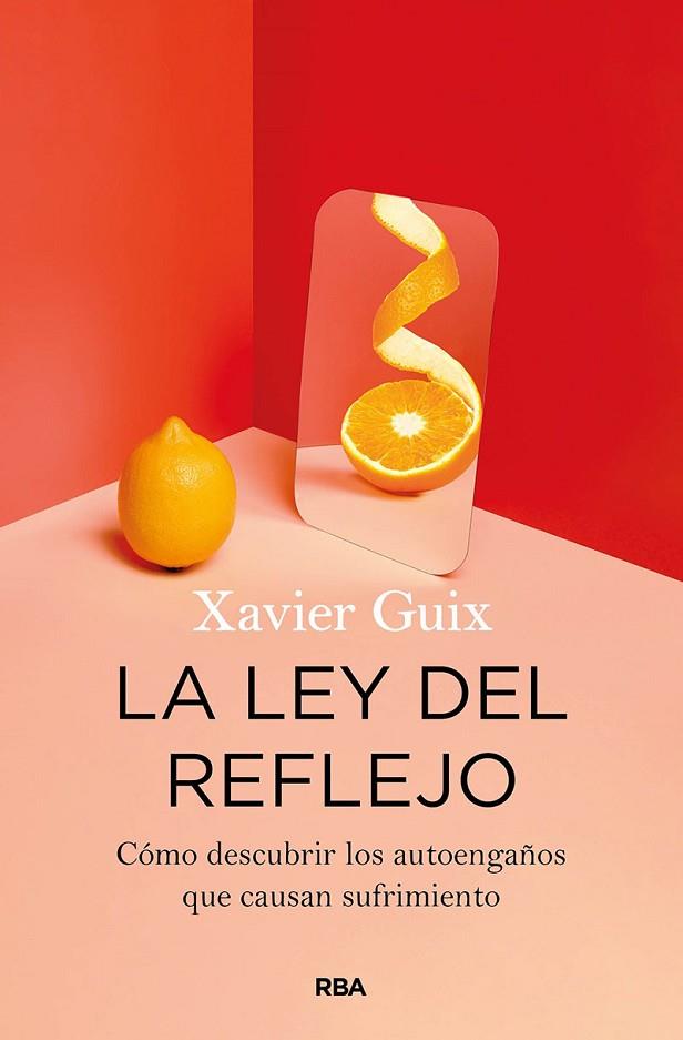 LA LEY DEL REFLEJO | 9788491875802 | GUIX, XAVIER