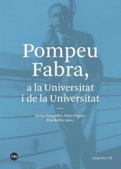 POMPEU FABRA, A LA UNIVERSITAT I DE LA UNIVERSITAT | 9788491683339 | VARIOS AUTORES