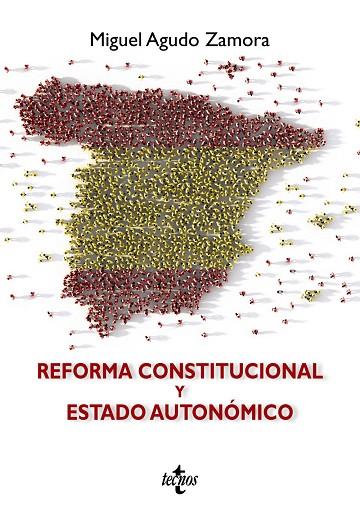 REFORMA CONSTITUCIONAL Y ESTADO AUTONÓMICO | 9788430978687 | AGUDO ZAMORA, MIGUEL