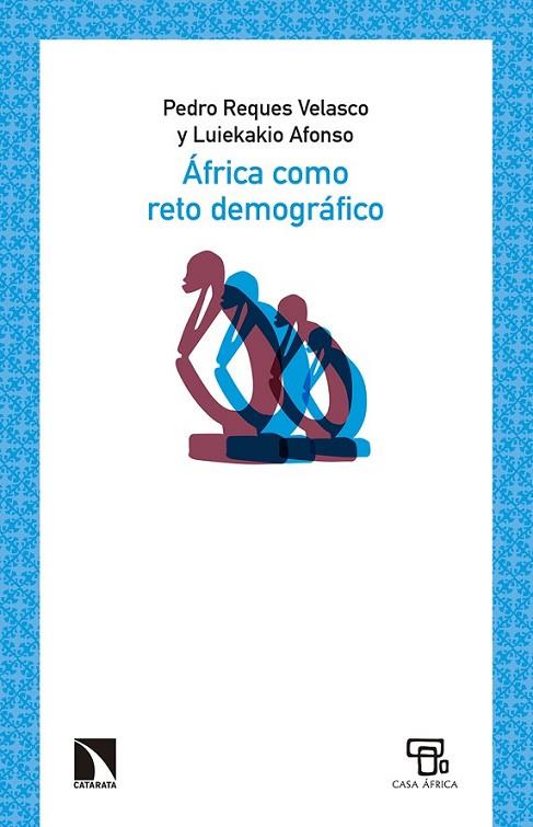 ÁFRICA COMO RETO DEMOGRÁFICO | 9788490972786 | REQUES VELASCO, PEDRO/AFONSO, LUIEKAKIO