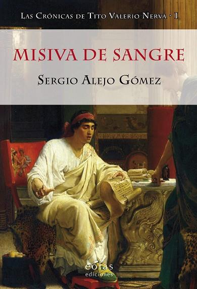 MISIVA DE SANGRE | 9788416613694 | ALEJO GÓMEZ, SERGIO