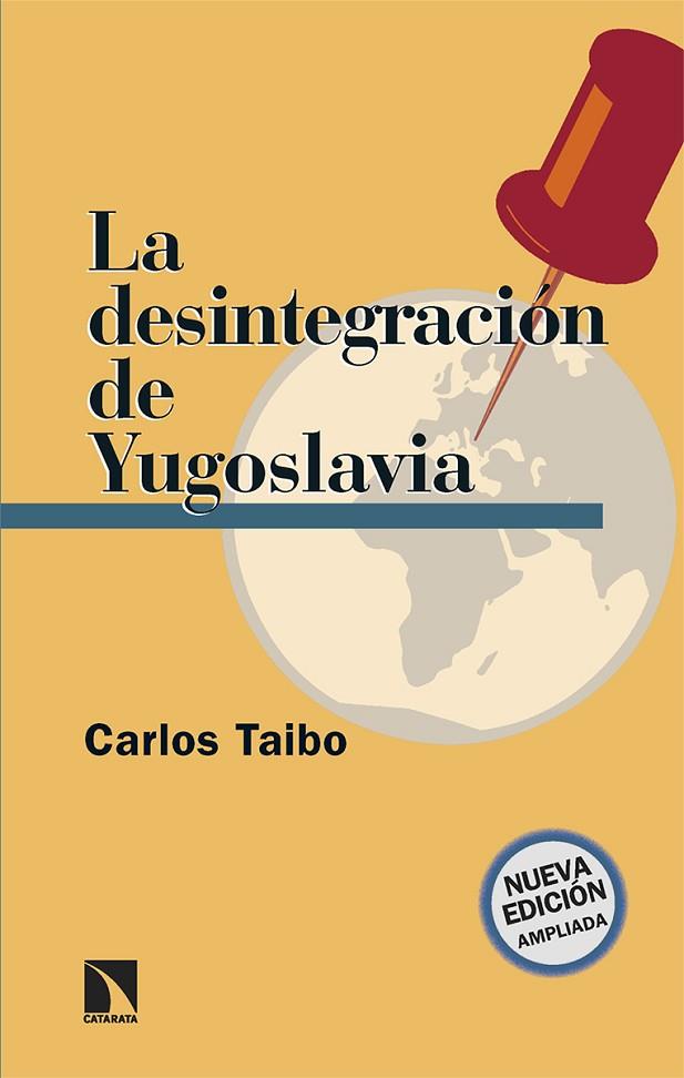 LA DESINTEGRACIÓN DE YUGOSLAVIA | 9788413526942 | TAIBO ARIAS, CARLOS