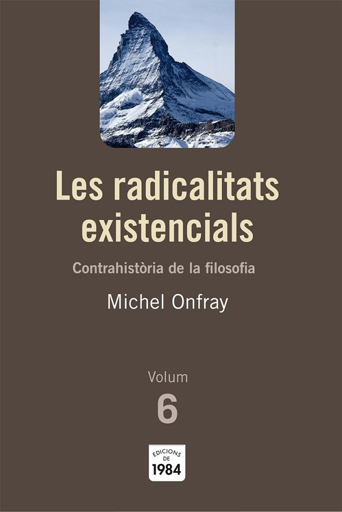 LES RADICALITATS EXISTENCIALS | 9788492440788 | ONFRAY, MICHEL