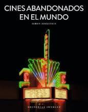 CINES ABANDONADOS EN EL MUNDO | 9782361954871 | EDELSTEIN,SIMON