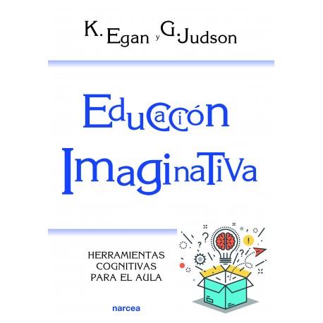 EDUCACIÓN IMAGINATIVA | 9788427724389 | EGAN, KIERAN/JUDSON, GILLIAN
