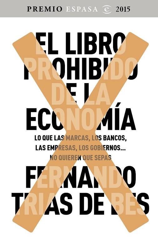 EL LIBRO PROHIBIDO DE LA ECONOMÍA | 9788467045536 | TRIAS DE BES, FERNANDO