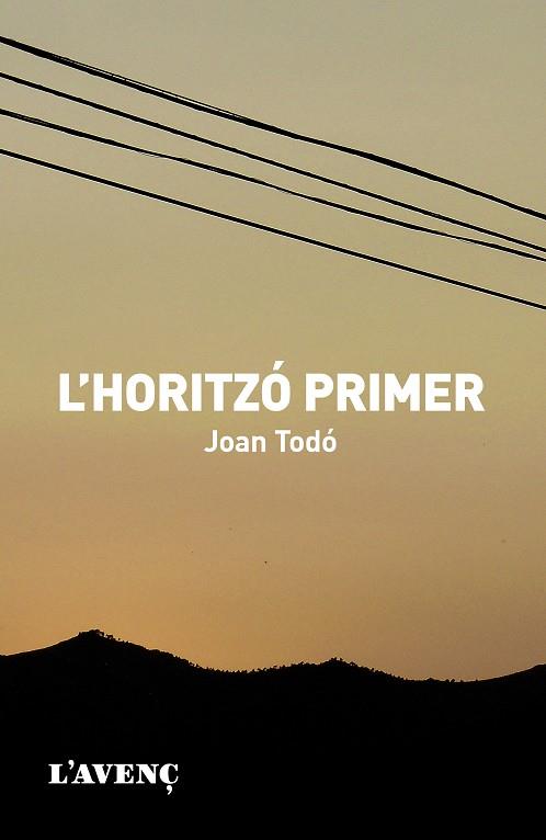 L'HORITZO PRIMER | 9788488839732 | TODÓ, JOAN