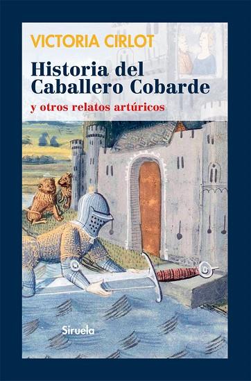 HISTORIA DEL CABALLERO COBARDE | 9788498415827 | CIRLOT
