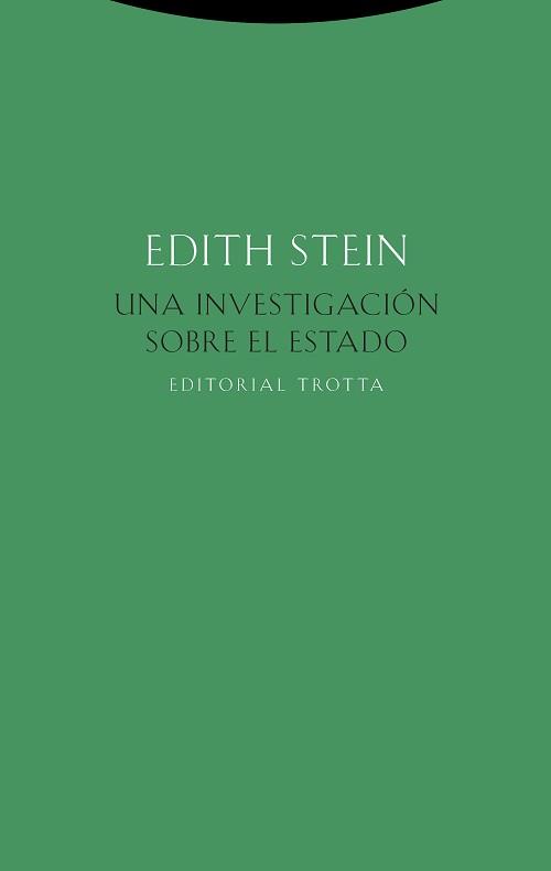 UNA INVESTIGACIÓN SOBRE EL ESTADO | 9788498798067 | STEIN, EDITH