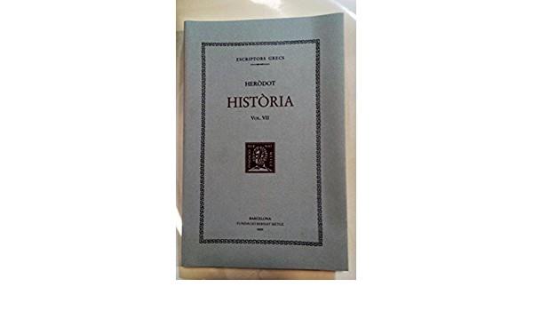 HISTÒRIA, VOL. VII (LLIBRE VII) | 9788498591460 | HERÒDOT