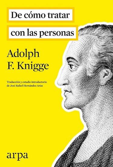DE COMO TRATAR CON LAS PERSONAS | 9788416601004 | KNIGGE, ADOLPH F.