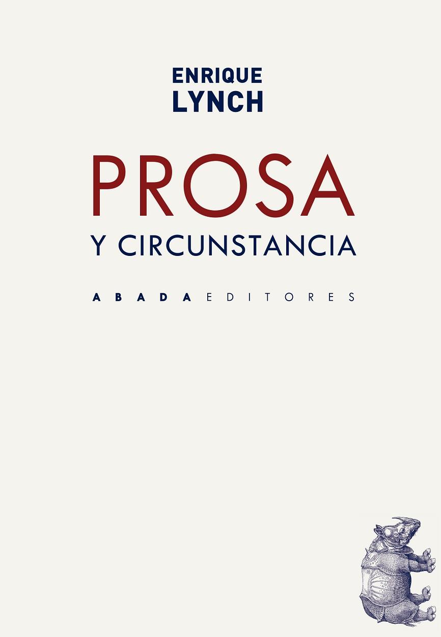 PROSA Y CIRCUNSTANCIA | 9788419008022 | LYNCH FRIGERIO, ENRIQUE