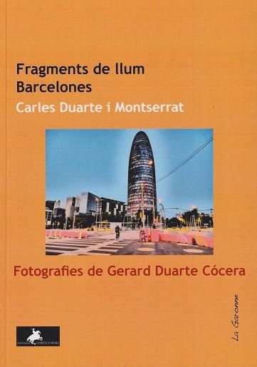 FRAGMENTS DE LLUM. BARCELONES. | 9788412743371 | DUARTE I MONTSERRAT, CARLES