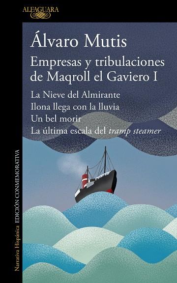 EMPRESAS Y TRIBULACIONES DE MAQROLL EL GAVIERO I | 9788420476490 | MUTIS, ÁLVARO