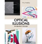OPTICAL ILLUSTIONS IN GRAPHIC DESIGN | 9788417412296 | SHAOQIANG, WANG
