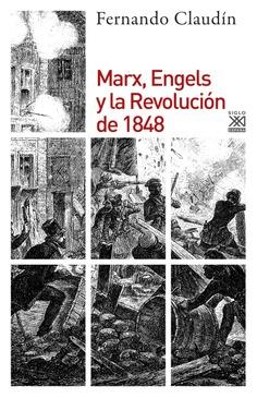 MARX, ENGELS Y LA REVOLUCIÓN DE 1848 | 9788432319242 | CLAUDÍN PONTES, FERNANDO
