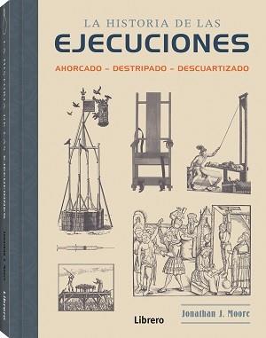 HISTORIA DE LAS EJECUCIONES | 9789463596220 | MOORE, JONATHAN J.