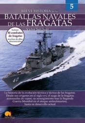 BREVE HISTORIA DE LAS BATALLAS NAVALES DE LAS FRAGATAS | 9788413050744 | SAN JUAN SÁNCHEZ, VÍCTOR