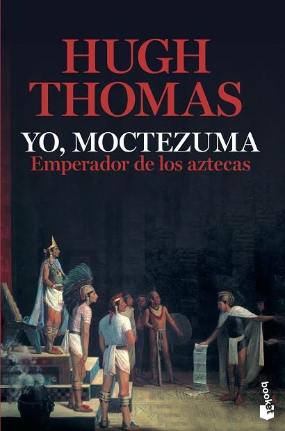 YO, MOCTEZUMA, EMPERADOR DE LOS AZTECAS | 9788408226321 | THOMAS, HUGH