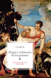 ELOGIO Y REFUTACION DE LAS PASIO | 9788424921866 | CICERON