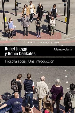 FILOSOFÍA SOCIAL: UNA INTRODUCCIÓN | 9788411482110 | JAEGGI, RAHEL/CELIKATES, ROBIN
