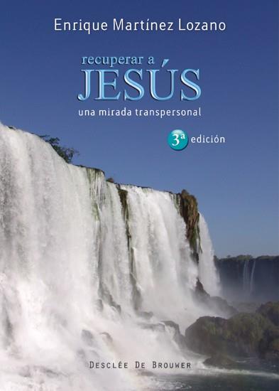 RECUPERAR A JESÚS | 9788433023704 | MARTÍNEZ LOZANO, ENRIQUE