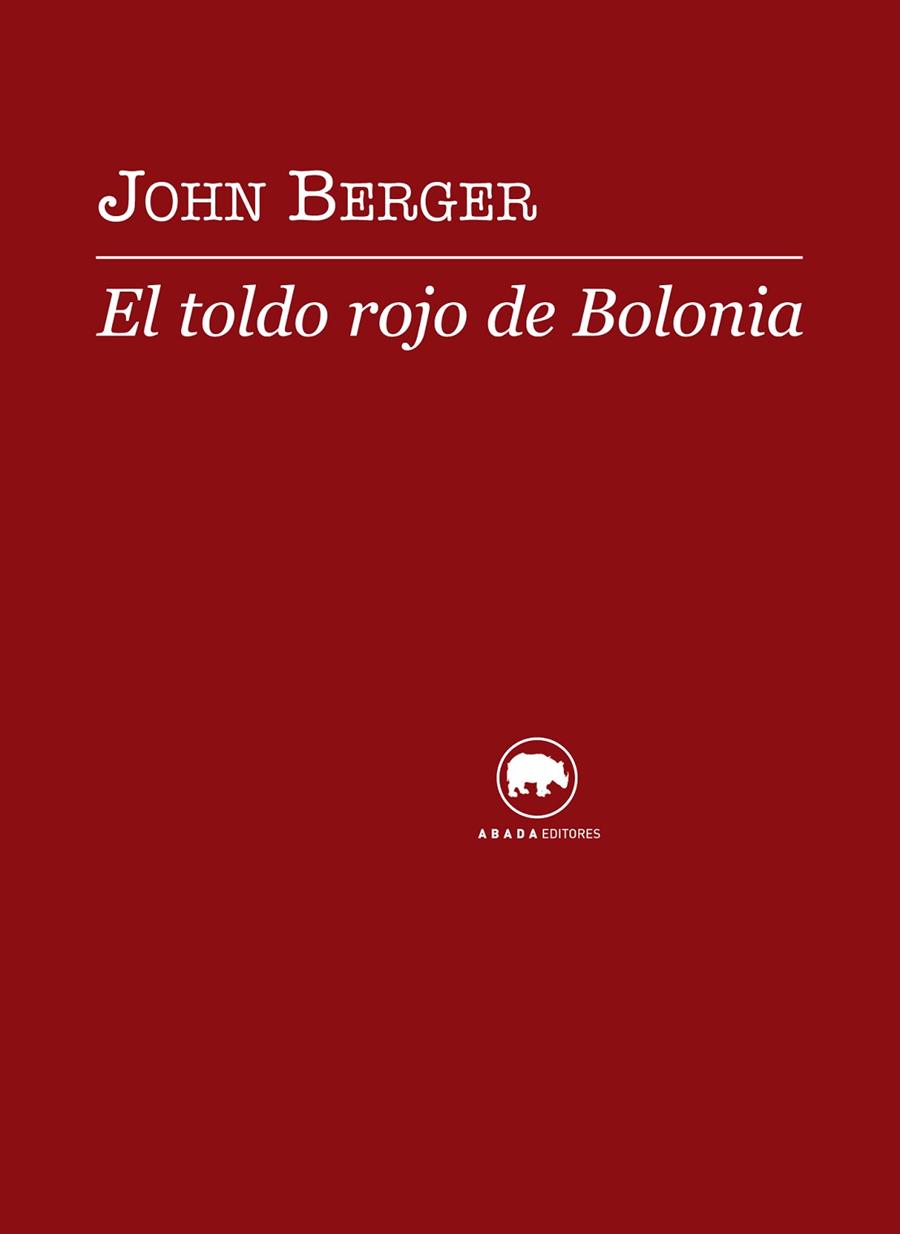 EL TOLDO ROJO DE BOLONIA | 9788496775879 | BERGER, JOHN
