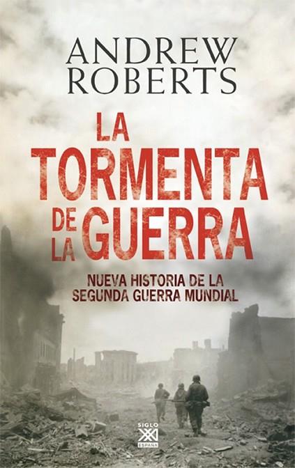 LA TORMENTA DE LA GUERRA | 9788432314803 | ROBERTS, ANDREW