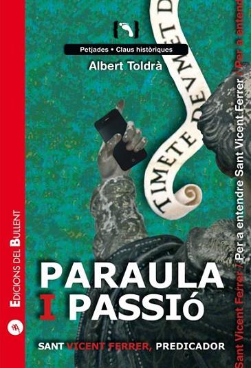 PARAULA I PASSIÓ. SANT VICENT FERRER, PREDICADOR | 9788499041711 | TOLDRÀ VILARDELL, ALBERT