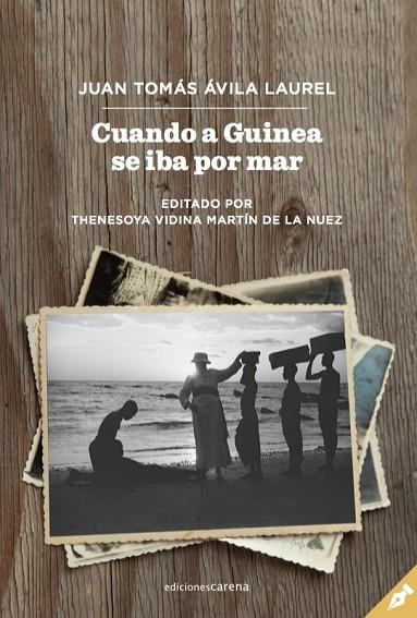 CUANDO A GUINEA SE IBA POR MAR | 9788417852061 | ÁVILA LAUREL, JUAN TOMÁS