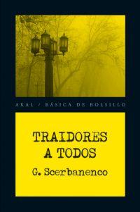 TRAIDORES A TODOS | 9788446028451 | SCERBANENCO