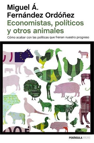 ECONOMISTAS, POLÍTICOS Y OTROS ANIMALES | 9788499424743 | FERNÁNDEZ ORDÓÑEZ, MIGUEL Á.