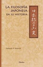 FILOSOFÍA JAPONESA EN SU HISTORIA, LA | 9788425440762 | KASULIS, THOMAS P.