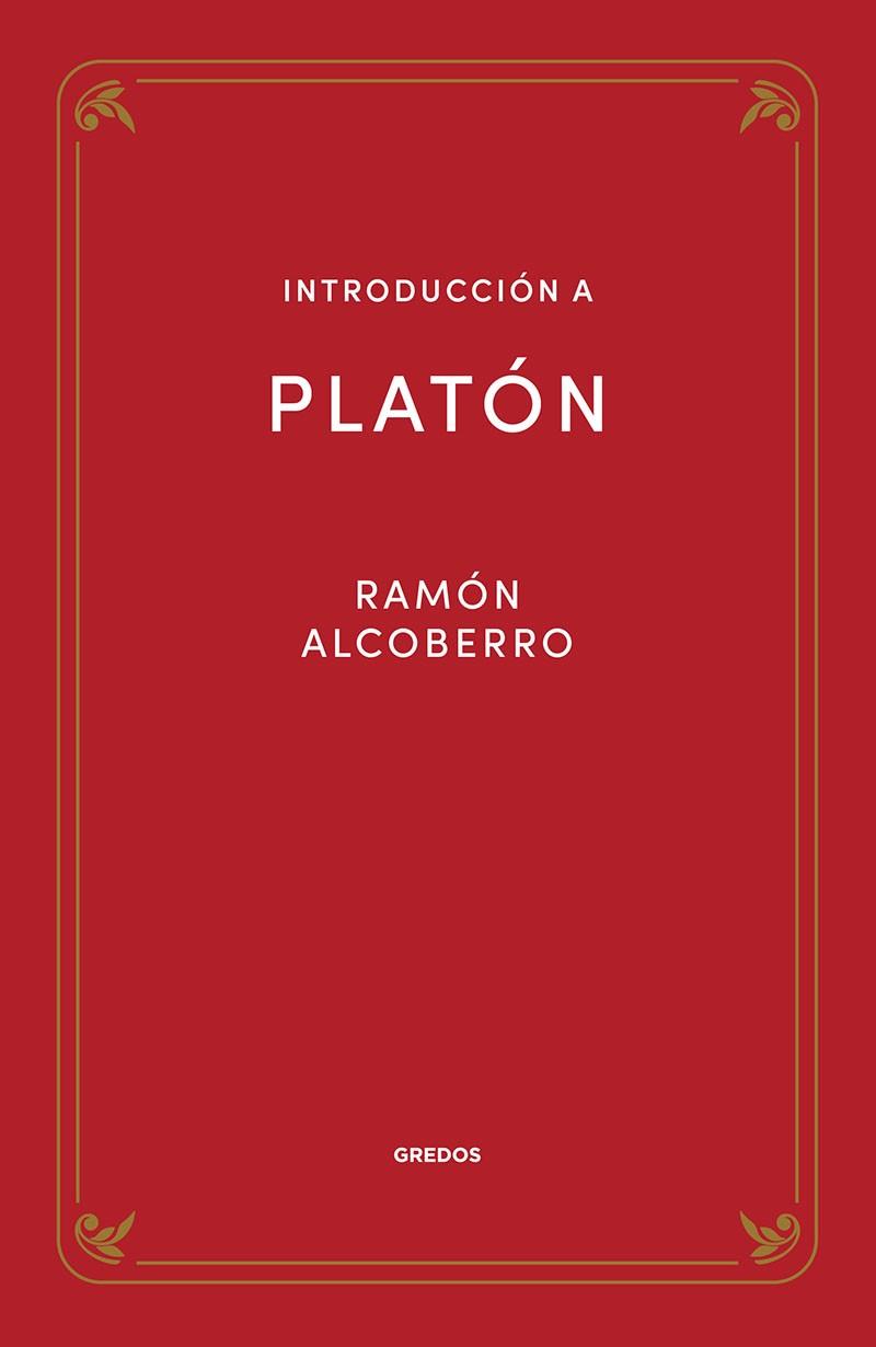 INTRODUCCIÓN A PLATÓN | 9788424940096 | ALCOBERRO PERICAY, RAMÓN