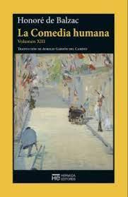 LA COMEDIA HUMANA. VOLUMEN XIII | 9788412281156 | DE BALZAC, HONORÉ