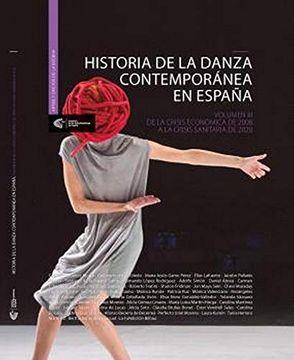 HISTORIA DE LA DANZA CONTEMPORÁNEA EN ESPAÑA III | 9788412152258