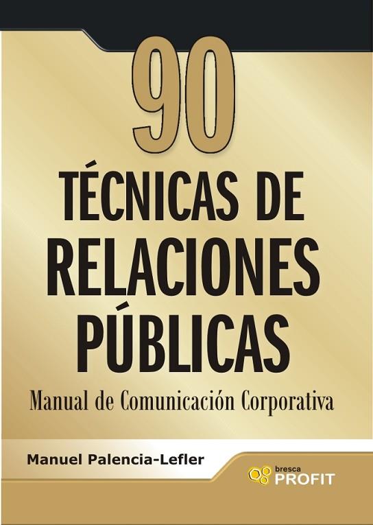 90 TECNICAS DE RELACIONES PUBLIC | 9788493608446 | PALENCIA-LEFLER, MAN