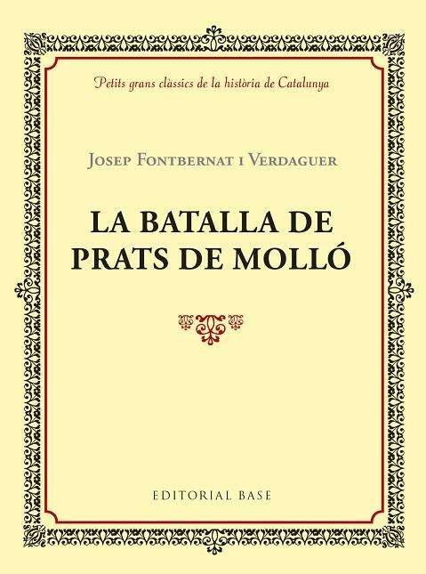LA BATALLA DE PRATS DE MOLLÓ | 9788417183028 | FONTBERNAT I VERDAGUER, JOSEP