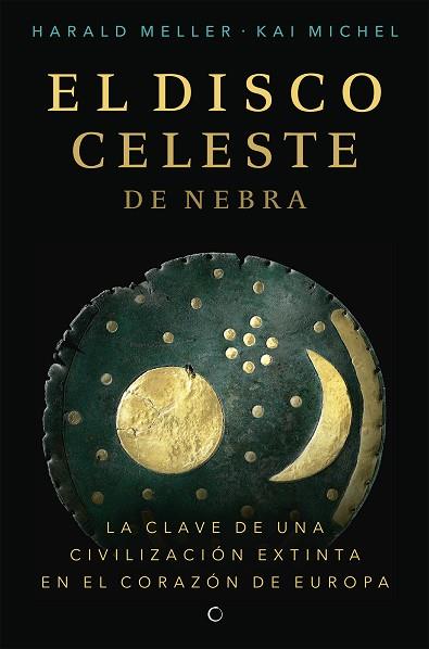EL DISCO CELESTE DE NEBRA | 9788494933103 | MELLER, HARALD/MICHEL, KAI