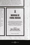 MORIRÁN DE FORMA INDIGNA | 9788419119162 | REYERO ZUBIRI, ALBERTO