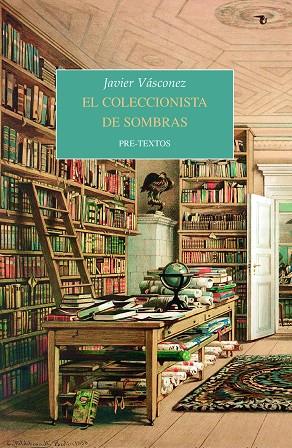 EL COLECCIONISTA DE SOMBRAS | 9788418178917 | JAVIER VÁSCONEZ