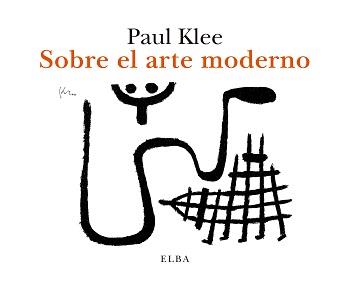SOBRE EL ARTE MODERNO | 9788412200942 | KLEE, PAUL