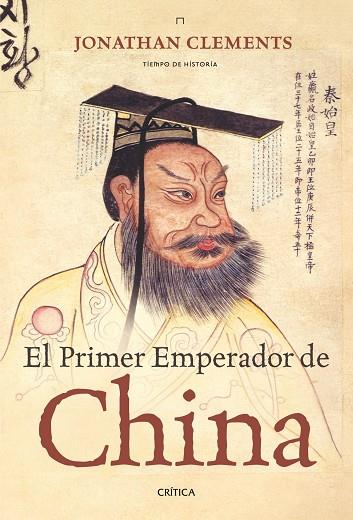 EL PRIMER EMPERADOR DE CHINA | 9788474237740 | JONATHAN CLEMENTS