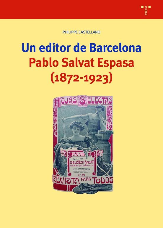 UN EDITOR DE BARCELONA. PABLO SALVAT ESPASA (1872-1923) | 9788418105432 | CASTELLANO, PHILIPPE